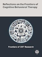 Reflections on the Frontiers of Cognitive Behavioral Therapy