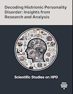 Decoding Histrionic Personality Disorder