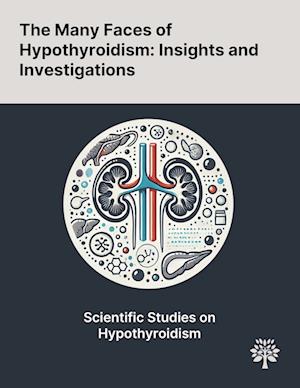 The Many Faces of Hypothyroidism