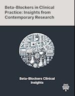 Beta-Blockers in Clinical Practice