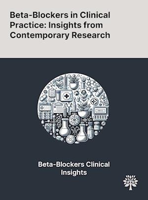 Beta-Blockers in Clinical Practice