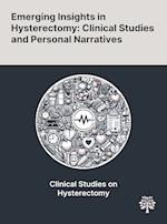 Emerging Insights in Hysterectomy