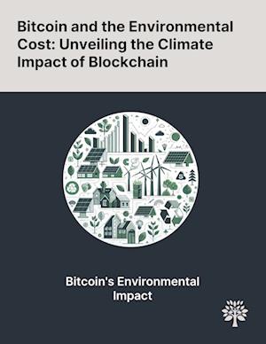 Bitcoin and the Environmental Cost