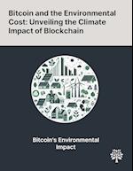 Bitcoin and the Environmental Cost