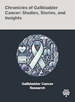 Chronicles of Gallbladder Cancer