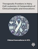 Therapeutic Frontiers in Hairy Cell Leukemia