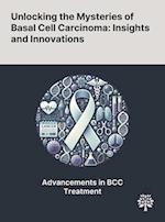 Unlocking the Mysteries of Basal Cell Carcinoma