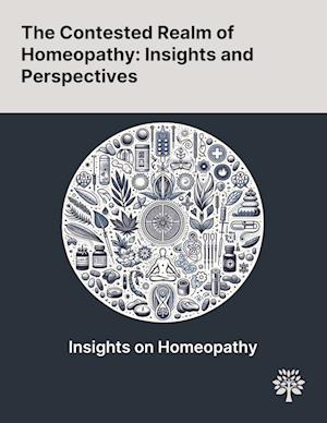 The Contested Realm of Homeopathy