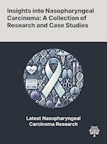 Insights Into Nasopharyngeal Carcinoma