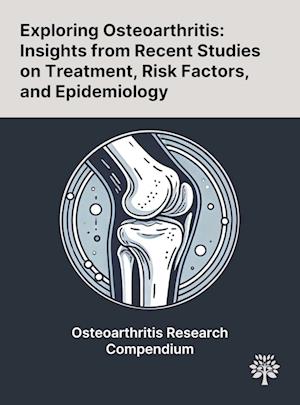 Exploring Osteoarthritis