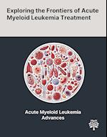 Exploring the Frontiers of Acute Myeloid Leukemia Treatment