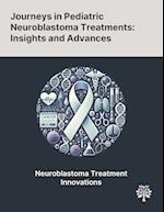 Journeys in Pediatric Neuroblastoma Treatments