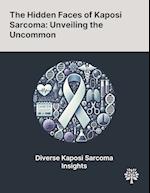 The Hidden Faces of Kaposi Sarcoma