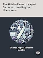 The Hidden Faces of Kaposi Sarcoma