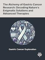 The Alchemy of Gastric Cancer Research