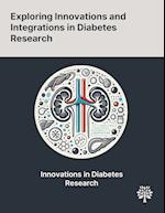 Exploring Innovations and Integrations in Diabetes Research