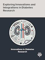 Exploring Innovations and Integrations in Diabetes Research