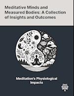 Meditative Minds and Measured Bodies