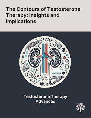 The Contours of Testosterone Therapy