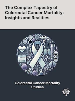 The Complex Tapestry of Colorectal Cancer Mortality