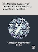 The Complex Tapestry of Colorectal Cancer Mortality