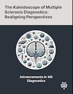 The Kaleidoscope of Multiple Sclerosis Diagnostics