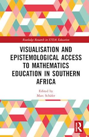 Visualisation and Epistemological Access to Mathematics Education in Southern Africa