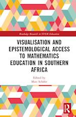 Visualisation and Epistemological Access to Mathematics Education in Southern Africa