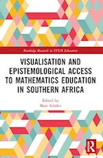 Visualisation and Epistemological Access to Mathematics Education in Southern Africa