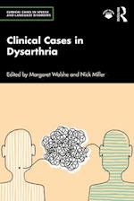 Clinical Cases in Dysarthria