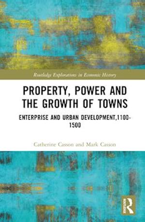 Property, Power and the Growth of Towns