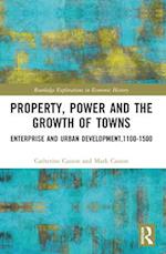 Property, Power and the Growth of Towns