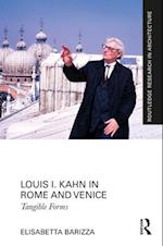 Louis I. Kahn in Rome and Venice