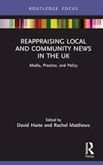 Reappraising Local and Community News in the UK