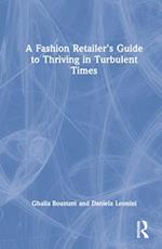 A Fashion Retailer’s Guide to Thriving in Turbulent Times