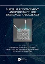 Materials Development and Processing for Biomedical Applications