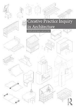 Creative Practice Inquiry in Architecture