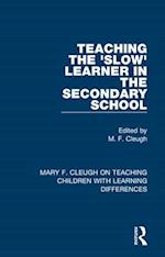 Teaching the 'Slow' Learner in the Secondary School