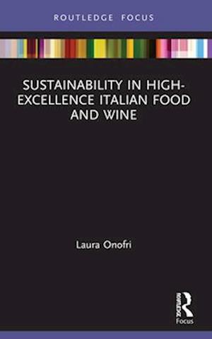 Sustainability in High-Excellence Italian Food and Wine
