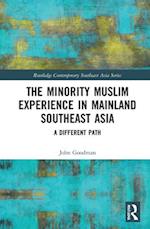 The Minority Muslim Experience in Mainland Southeast Asia