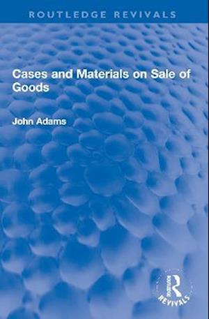 Cases and Materials on Sale of Goods