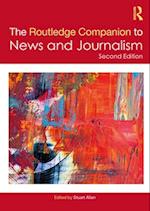 The Routledge Companion to News and Journalism