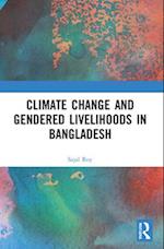 Climate Change and Gendered Livelihoods in Bangladesh