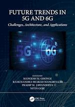 Future Trends in 5g and 6g