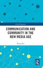 Communication and Community in the New Media Age