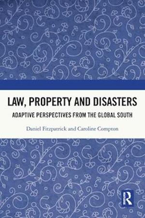 Law, Property and Disasters