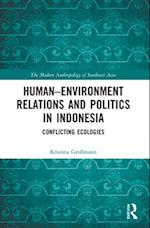 Human–Environment Relations and Politics in Indonesia