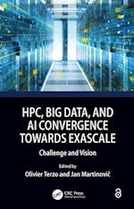 HPC, Big Data, and AI Convergence Towards Exascale