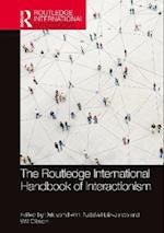 The Routledge International Handbook of Interactionism
