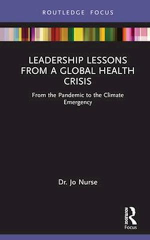 Leadership Lessons from a Global Health Crisis